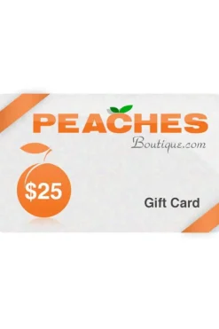 $25 PeachesBoutique.com Gift Card^ Clearance